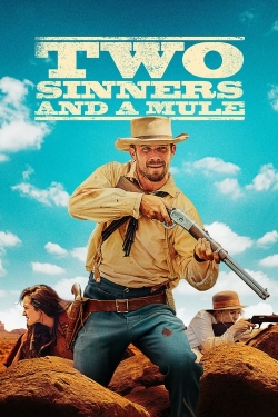 Watch free Two Sinners and a Mule Movies