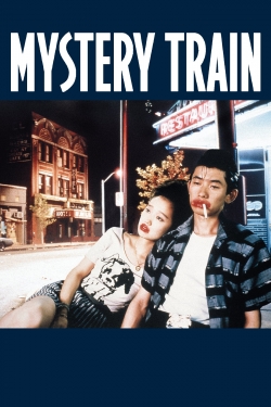 Watch free Mystery Train Movies