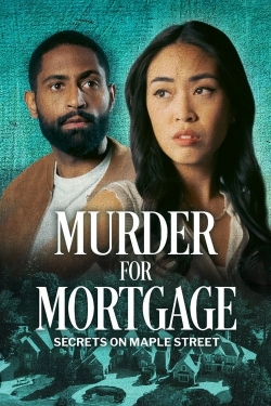 Watch free Murder for Mortgage: Secrets on Maple Street Movies