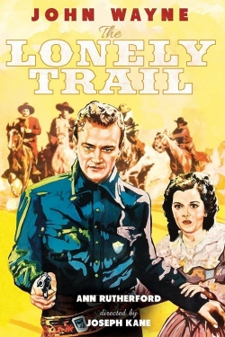 Watch free The Lonely Trail Movies