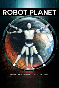 Watch free Robot Planet Movies