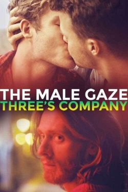 Watch free The Male Gaze: Three's Company Movies