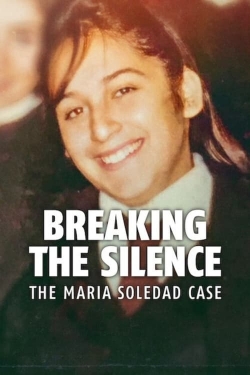 Watch free Breaking the Silence: The Maria Soledad Case Movies