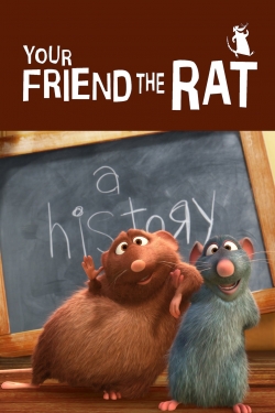 Watch free Your Friend the Rat Movies