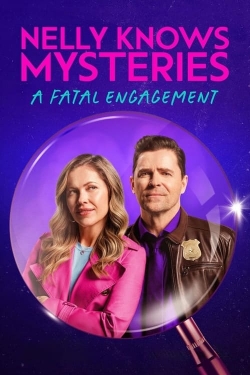 Watch free Nelly Knows Mysteries: A Fatal Engagement Movies