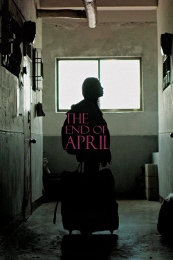 Watch free The End of April Movies