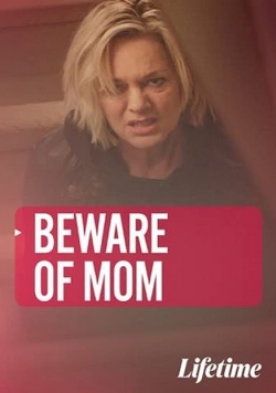 Watch free Beware of Mom Movies