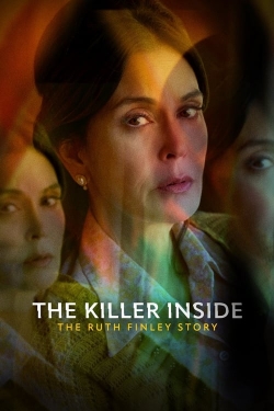 Watch free The Killer Inside: The Ruth Finley Story Movies