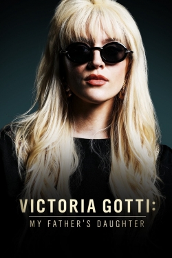 Watch free Victoria Gotti: My Father's Daughter Movies