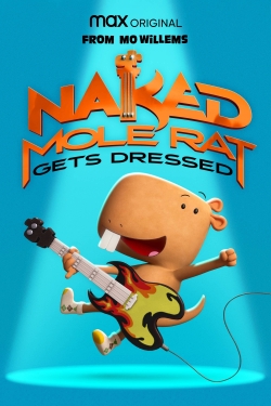 Watch free Naked Mole Rat Gets Dressed: The Underground Rock Experience Movies