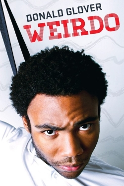 Watch free Donald Glover: Weirdo Movies