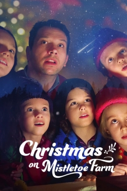 Watch free Christmas on Mistletoe Farm Movies