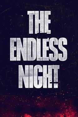 Watch free The Endless Night Movies