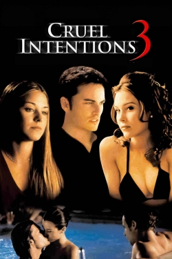 Watch free Cruel Intentions 3 Movies