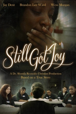 Watch free Still Got Joy Movies