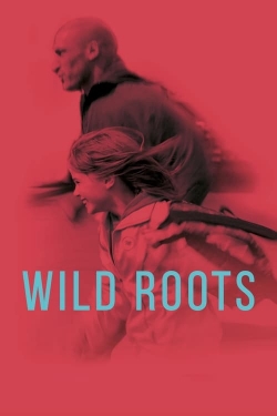 Watch free Wild Roots Movies