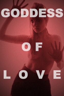 Watch free Goddess of Love Movies