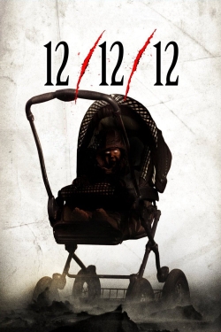 Watch free 12/12/12 Movies