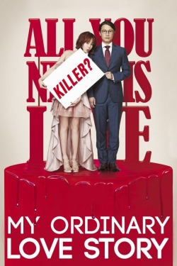 Watch free My Ordinary Love Story Movies