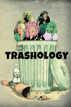 Watch free Trashology Movies