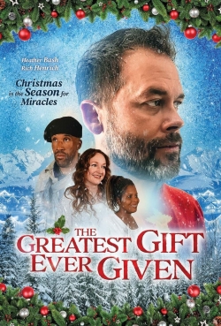 Watch free The Greatest Gift Ever Given Movies