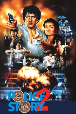 Watch free Police Story 2 Movies