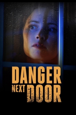 Watch free The Danger Next Door Movies