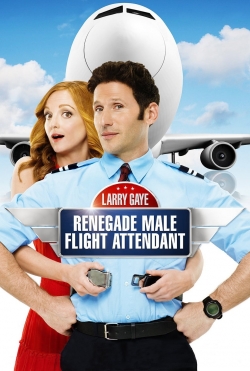 Watch free Larry Gaye: Renegade Male Flight Attendant Movies