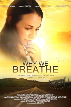 Watch free Why We Breathe Movies