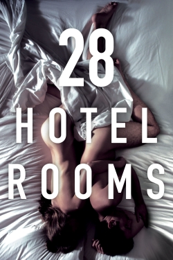 Watch free 28 Hotel Rooms Movies