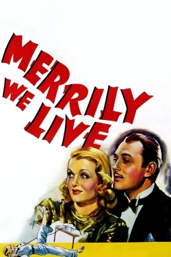 Watch free Merrily We Live Movies