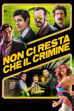 Watch free Non ci resta che il crimine Movies