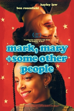 Watch free Mark, Mary + Some Other People Movies