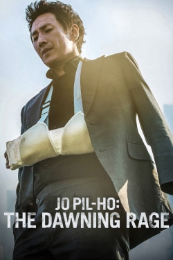 Watch free Jo Pil-ho: The Dawning Rage Movies