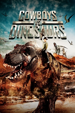 Watch free Cowboys vs. Dinosaurs Movies