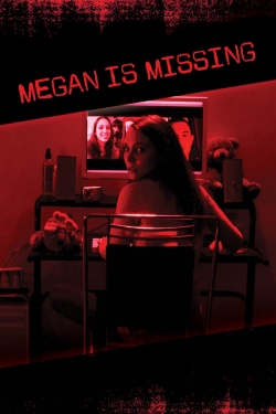 Watch free Megan Is Missing Movies