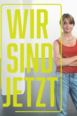 Watch free Wir sind jetzt Movies