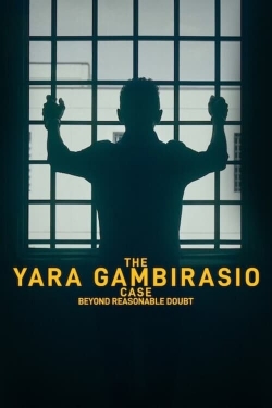 Watch free The Yara Gambirasio Case: Beyond Reasonable Doubt Movies