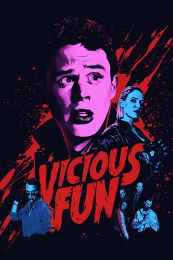 Watch free Vicious Fun Movies