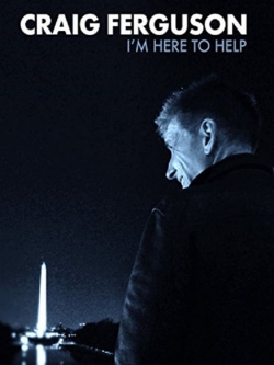 Watch free Craig Ferguson: I'm Here to Help Movies