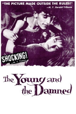 Watch free The Young and the Damned Movies