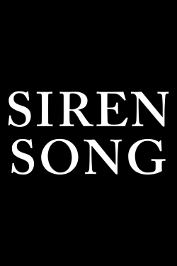 Watch free Siren Song Movies