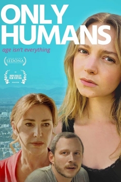 Watch free Only Humans Movies