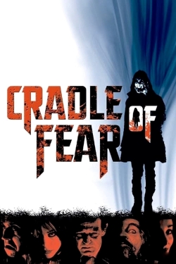 Watch free Cradle of Fear Movies