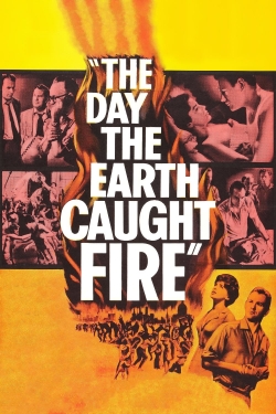 Watch free The Day the Earth Caught Fire Movies