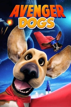 Watch free Avenger Dogs Movies