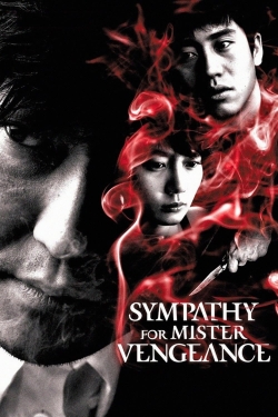 Watch free Sympathy for Mr. Vengeance Movies