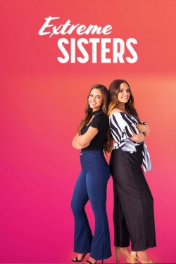 Watch free Extreme Sisters Movies