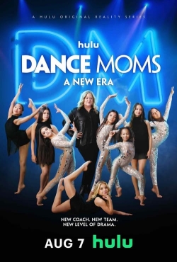 Watch free Dance Moms: A New Era Movies