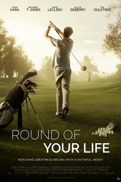 Watch free Round of Your Life Movies